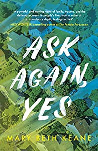 Ask Again  Yes: The gripping  emotional and life-affirming New York Times bestseller(中古品)