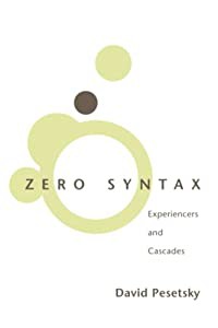 Zero Syntax: Experiencers and Cascades (Current Studies in Linguistics (27))(中古品)