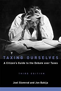 Taxing Ourselves: A Citizen's Guide to the Debate over Taxes(中古品)