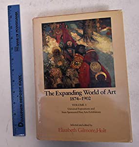 Universal Exhibitions and State-sponsored Fine Arts Exhibitions (v. 1) (The Expanding World of Art  1874-1902)(中古品)