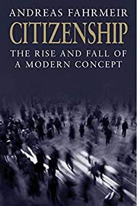 Citizenship: The Rise and Fall of a Modern Concept(中古品)
