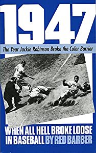 1947: When All Hell Broke Loose In Baseball(中古品)