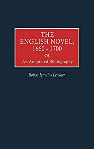 The English Novel  1660-1700: An Annotated Bibliography (Bibliographies and Indexes in World Literature)(中古品)