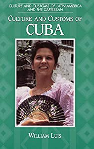 Culture and Customs of Cuba (Culture and Customs of Latin America and the Caribbean)(中古品)