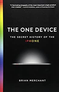 The One Device: The Secret History of the iPhone(中古品)