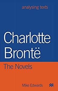 Charlotte Bronte: The Novels (Analysing Texts)(中古品)