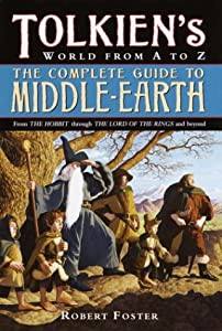 The Complete Guide to Middle-earth: Tolkien's World from A to Z(中古品)