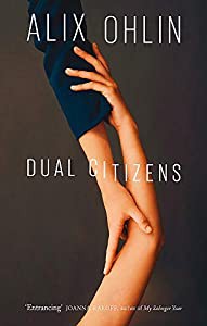 Dual Citizens: Shortlisted for the Giller Prize 2019(中古品)