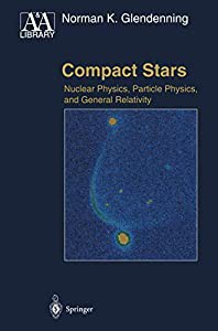Compact Stars: Nuclear Physics  Particle Physics  and General Relativity (Astronomy and Astrophysics Library)(中古品)