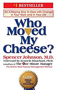 Who Moved My Cheese?: An A-Mazing Way to Deal with Change in Your Work and in Your Life(中古品)