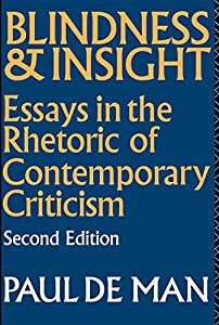 Blindness and Insight: Essays in the Rhetoric of Contemporary Criticism(中古品)