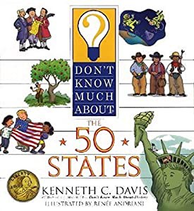 Don't Know Much about the 50 States ~ Thirteen Stripes  Fifty Stars  and Hundreds of Amazing Facts About the U.S.A.!(中 