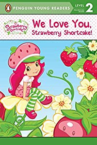 We Love You  Strawberry Shortcake!(中古品)