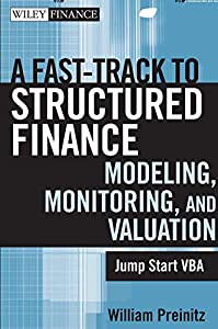 A Fast Track to Structured Finance Modeling  Monitoring  and Valuation: Jump Start VBA (Wiley Finance)(中古品)