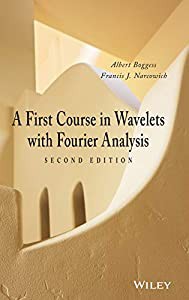 A First Course in Wavelets with Fourier Analysis(中古品)