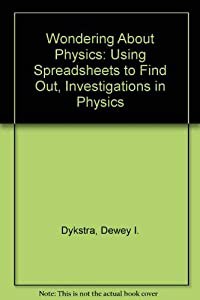 Wondering About Physics: Using Spreadsheets to Find Out(中古品)