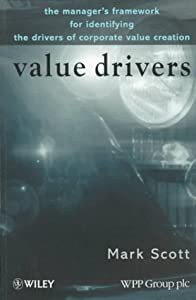 Value Drivers: The Manager's Guide for Driving Corporate Value Creation(中古品)