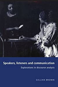 Speakers  Listeners and Communication: Explorations in Discourse Analysis(中古品)