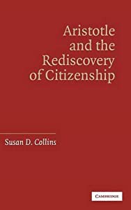 Aristotle and the Rediscovery of Citizenship(中古品)