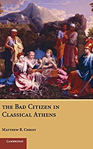 The Bad Citizen in Classical Athens(中古品)