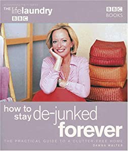 The Life Laundry: How to Stay De-Junked Forever (The Life Laundry 2)(中古品)