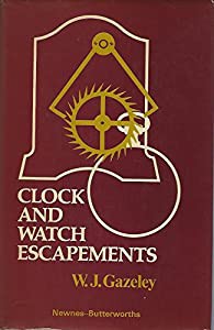 Clock and Watch Escapements(中古品)