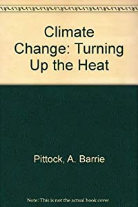 Climate Change: Turning up the Heat(中古品)