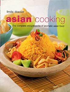 Asian Cooking: The Complete Encyclopedia of Aromatic Asian Food(中古品)