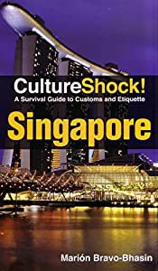 Culture Shock! Singapore: A Survival Guide to Customs and Etiquette(中古品)