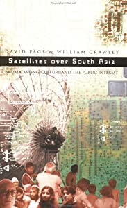 Satellites Over South Asia: Broadcasting  Culture and the Public Interest(中古品)