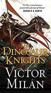 The Dinosaur Knights (The Dinosaur Lords  2)(中古品)