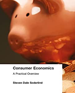 Consumer Economics: A Practical Overview: A Practical Overview(中古品)