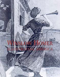 Winslow Homer: Illustrating America(中古品)