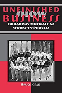 Unfinished Show Business: Broadway Musicals As Works-in-process (THEATER IN THE AMERICAS)(中古品)