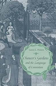 Chaucer's Gardens and the Language of Convention(中古品)