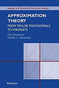 Approximation Theory: From Taylor Polynomials to Wavelets (Applied and Numerical Harmonic Analysis)(中古品)