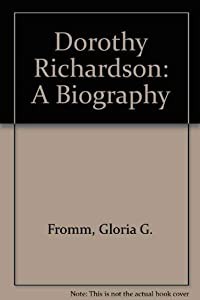 Dorothy Richardson: A Biography(中古品)