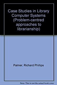 Case Studies in Library Computer Systems (中古品)