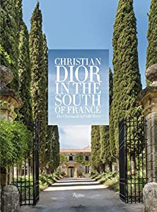 Christian Dior in the South of France: The Chateau de la Colle Noire(中古品)