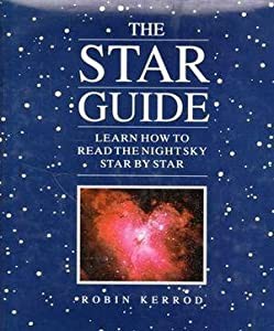 The Star Guide - Learn How To Read The Night Sky Star By Star(中古品)