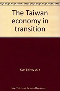 The Taiwan Economy In Transition(中古品)