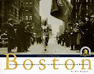 Boston  a Century of Running: Celebrating the 100th Anniversary of the Boston Athletic Association Marathon(中古品)