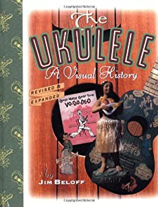 The Ukulele: A Visual History(中古品)