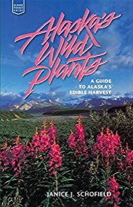 Alaska's Wild Plants: A Guide to Alaska's Edible Harvest (Alaska Pocket Guide)(中古品)