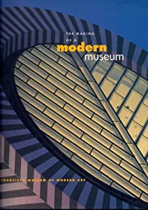 The Making of a Modern Museum: San Francisco Museum of Modern Art(中古品)