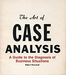 Art of Case Analysis: A Guide to the Diagnosis of Business Situations(中古品)