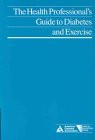 The Health Professional's Guide to Diabetes and Exercise (Clinical Education Series)(中古品)