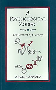 A Psychological Zodiac: The Roots of Self and Society(中古品)