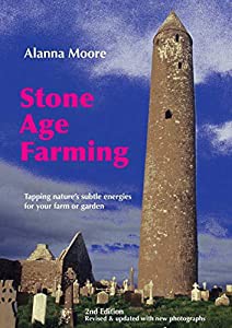 Stone Age Farming: Tapping Nature's Subtle Energies for Your Farm or Garden(中古品)