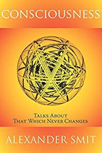 Consciousness: Talks About That Which Never Changes(中古品)